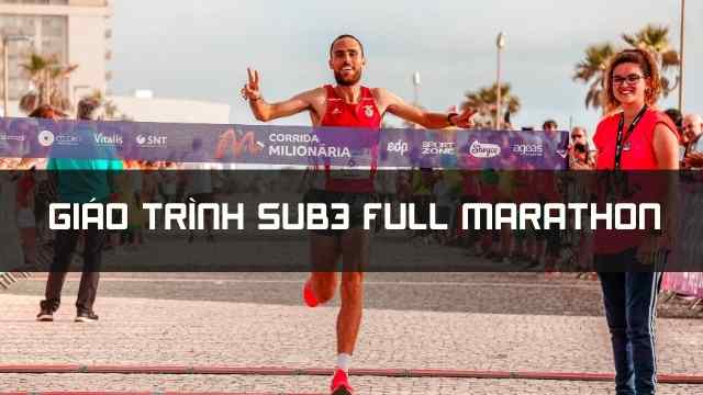 GIÁO TRÌNH TRAINING SUB3 FULL MARATHON